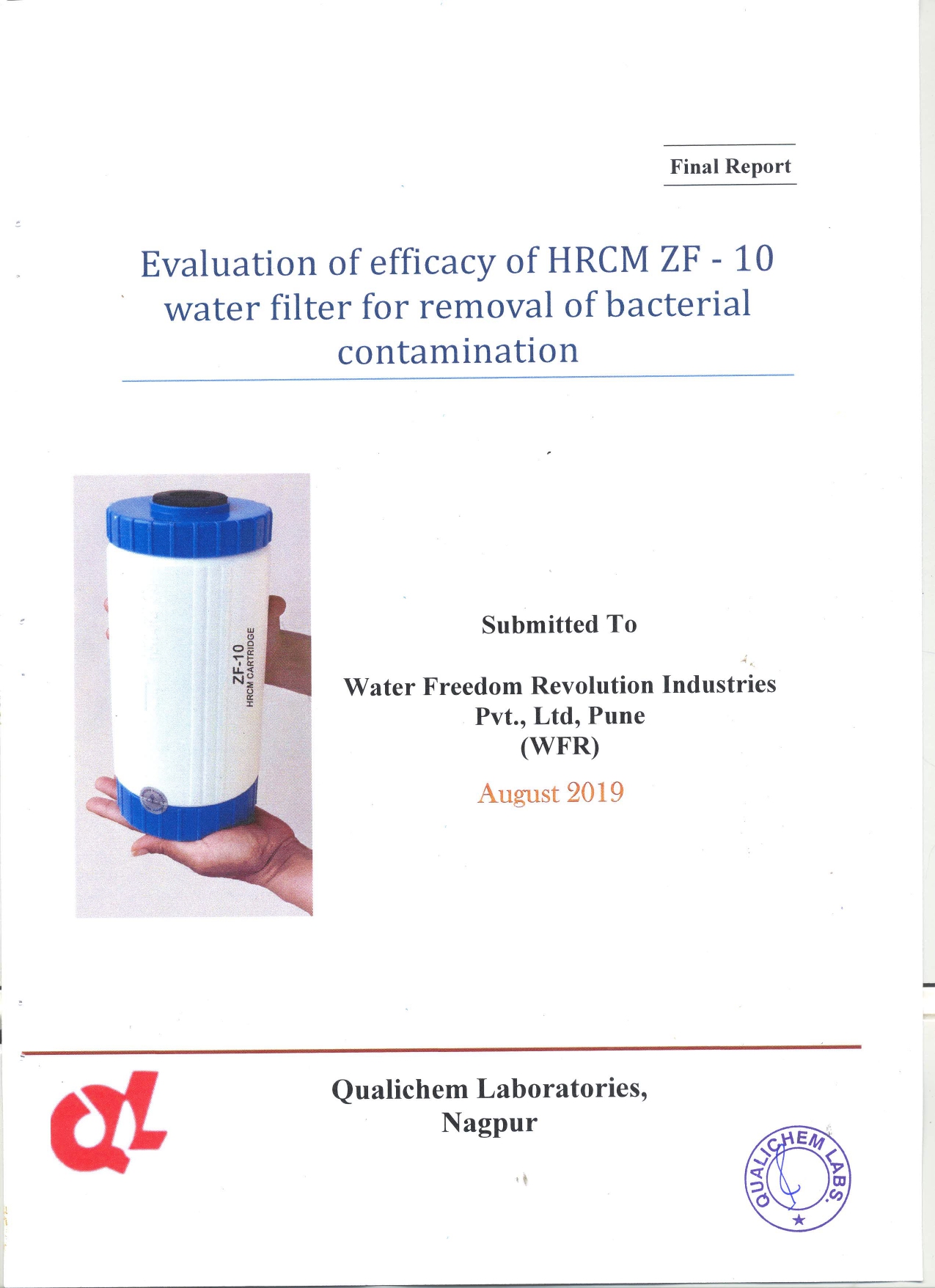 Evaluation of efficacy of HRCM ZF-10 water filter for removal of bacterial contamination.